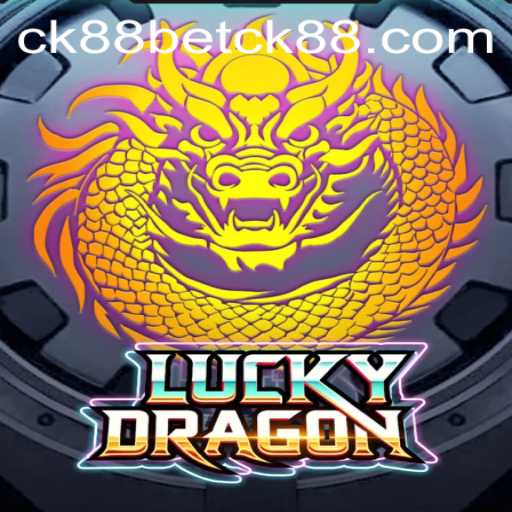 LuckyDragon and ck88bet PH Login