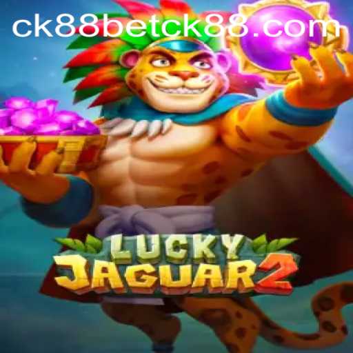 Exploring The Thrills of Luckyjaguar2: A Deep Dive Into the Game and CK88Bet PH Login